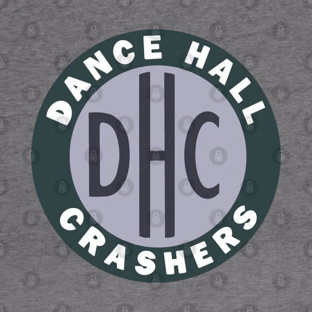 90s Dance Hall Crashers by HDNRT